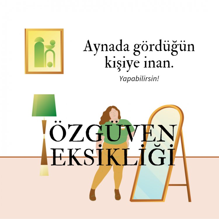 ÖZGÜVEN EKSİKLİĞİ