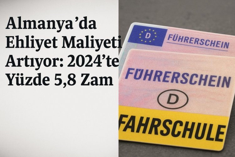 Almanya’da Ehliyet Maliyeti Artıyor