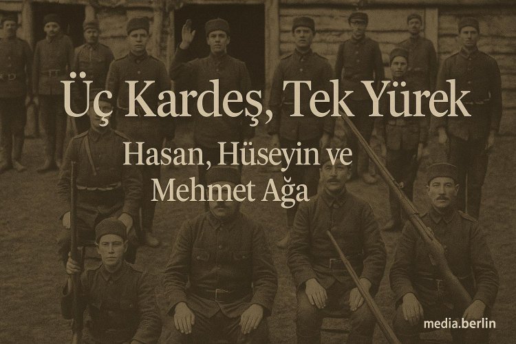 Hasan, Hüseyin ve Mehmet Ağa