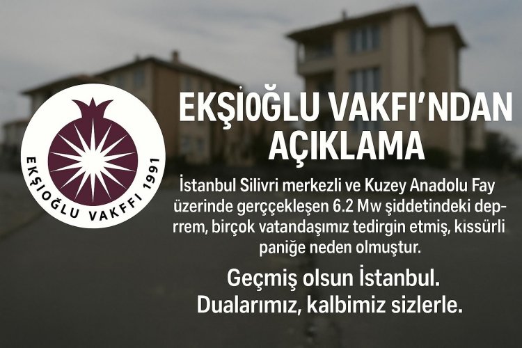 Ekşioğlu Vakfı’ndan Silivri Depremi Sonrası Kamuoyuna Duyuru