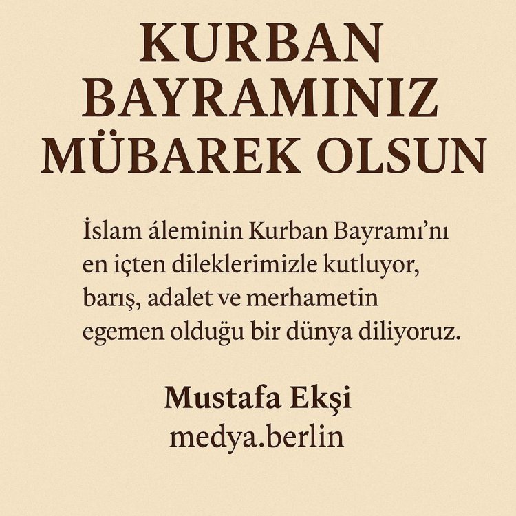 Mustafa Ekşi’den Kurban Bayramı Mesajı: “Barış ve merhametin egemen olduğu bir dünya diliyoruz”