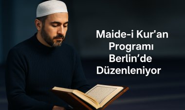 Maide-i Kur’an Programı Berlin’de Düzenleniyor