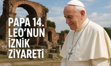 Vatikan Medyası: “Papa Leo XIV’ün Türkiye Ziyareti, Hristiyan Birliğinin Tarihsel Eşiği”