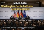 Münih 2026: Washington-Berlin hattında açık hesaplaşma