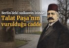 Talat Paşa suikastı: Berlin’deki infaz, polis soruşturması ve 1921 davasının gölgesindeki dosya