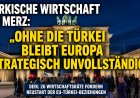 Türkische Wirtschaft richtet offenen Brief an Bundeskanzler Friedrich Merz