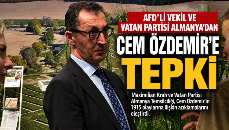 AfD’li vekil ve Vatan Partisi Almanya Temsilciliği’nden Cem Özdemir’e tepki