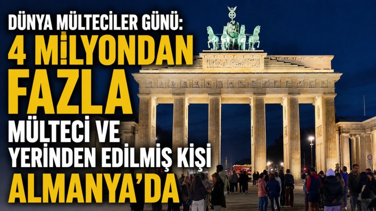 Almanya’da 4 milyondan fazla mülteci ve yerinden edilmiş kişi yaşıyor
