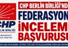 CHP Berlin Birliği’nden Federasyona İnceleme Başvurusu