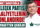 Ahmet Davutoğlu Siyaseti Bıraktı: Gelecek Partisi Faaliyetlerini Sonlandırdı