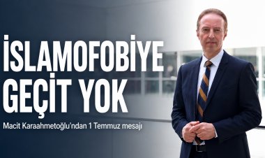Macit Karaahmetoğlu: “İslamofobiyle Mücadele, Demokratik Hukuk Devletini Savunma Meselesidir”