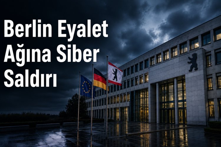 Berlin Eyalet Ağına Siber Saldırı