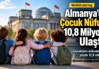 Almanya’da Çocuk Nüfusu 10,8 Milyona Ulaştı