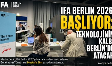 IFA Berlin 2026 Kapılarını Açıyor: Teknolojinin Yeni Rotası Berlin’de Çizilecek
