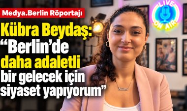 Kübra Beydaş: “Berlin’de Kamusal Alanı Daha Adil Paylaştırmalıyız”