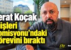 Ferat Koçak İçişleri Komisyonu’ndaki görevini bıraktı