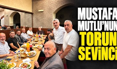 Mustafa Mutlu, torun sevincini dostlarıyla paylaştı